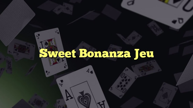 Sweet Bonanza Jeu