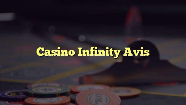 Casino Infinity Avis