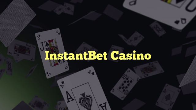 InstantBet Casino