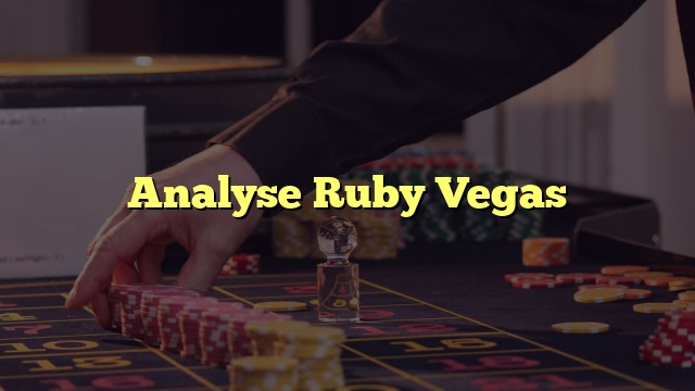 Analyse Ruby Vegas